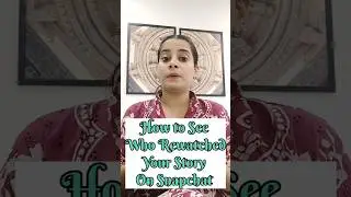🤗दो मजेदार फीचर्स!!How to See Who Re Watched Your Story On Snapchat#yt #shorts #shamiyaansari #short