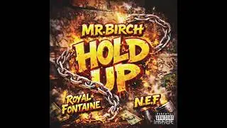 HOLD UP Mr Birch Royal Fontaine NEF 