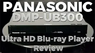 Обзор Blu-ray-плеера Panasonic DMP-UB300 4K Ultra HD