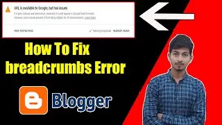 How To Fix breadcrumbs Error | Url Invalid in Field Id | What is breadcrumbs in google Seach 2020