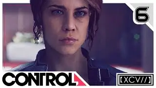 CONTROL Walkthrough Gameplay Part 6 &middot; Mission: Threshold |【XCV//】