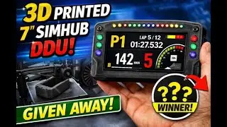 I Designed & 3D Printed a Custom 7&rdquo; SimHub DDU (FREE Giveaway!)