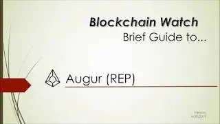 What is Augur (REP)? A 2019 Blockchain Watch Guide to Augur and REP Coin