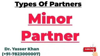 Minor Partner | Types Of Partners | Meaning Of Minor Partner | Partnership | Business Studies | CUET