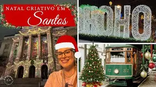 Natal Criativo em Santos | Luzes, Proje&ccedil;&otilde;es e Passeio de Bonde no Centro Hist&oacute;rico