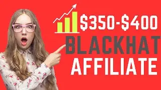 BLACKHAT Affiliate Marketing SECRET Will Earn You $450 EVERY DAY!