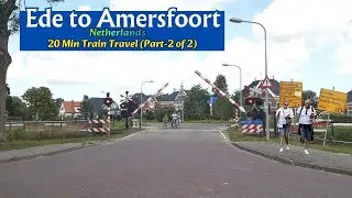 Dutch Train Travel 🇳🇱: Ede to Amersfoort Netherlands Part 2 | Scenic Train Ride
