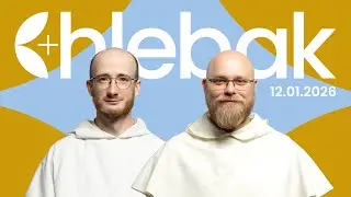 Chlebak ✠ 12.01.2026 &ndash; Patryk Pajęcki OP i Jan Smaga OP