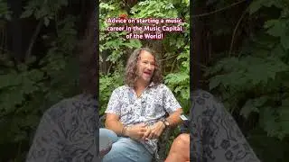 Pat Vaughan shares advice for any Musician planning to move  to the Music Capital of the World!