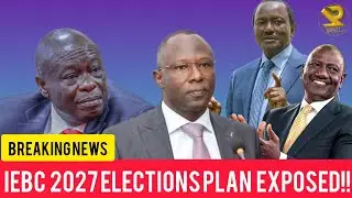 BREAKING NEWS:Kenyans in shocks after IEBC plan towards 2027 election leaked 