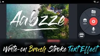 Write-on Brush Stroke Text Effect - Kinemaster Video Editing