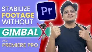 Stabilize Your Shaky Footage Without Gimbal | Warp Stabilizer Premiere Pro Hindi Tutorial | 2021