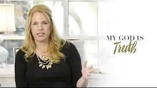 My God Is... Truth | John 14:6  // Marian Jordan Ellis
