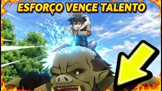 ⚔️PROTAGONISTA NOOB PROMETE VIRAR O HEROI MAIS FORTE COM ESFOR&Ccedil;O  🔔EPIS&Oacute;DIO 2