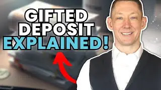 Can You Use A Gifted Deposit for a Mortgage Application?