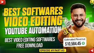 Best Video Editing Softwares | Youtube Automation Course | Step by Step | Ep#9 Part #3