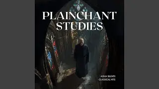 Plainchant Study Ii &mdash; Aeolian
