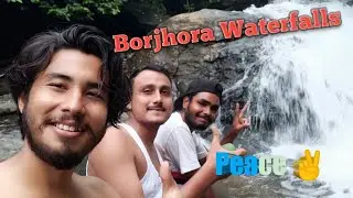 Exploring Borjhora Waterfalls at Panchapur, Bongaigaon ❤️