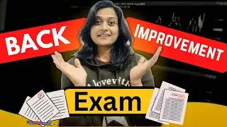 Back Form V/s Improvement|Difference of Back Exam & Improvement Exam & Marking Process|| By Sonam||