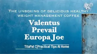The Unboxing of Valentus Prevail Europa Joe | TitaPat C | Practical Tips At Home