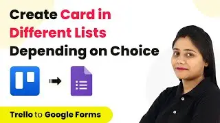 How to Create Trello Cards in multiple Lists from different choices Received in Google Forms