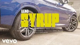 Geno - Syrup (Official Music Video)