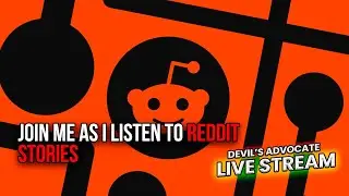 Listening To Reddit Stories Is What Got Into Redpill, And Wanting To Create My Channel