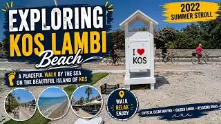 Exploring Kos Lambi Beach | 2022 Summer Stroll