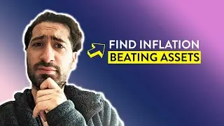 Find Inflation BEATING Assets - 5 Tips to Find INFLATION BEATING Assets