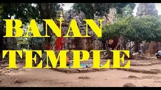 BANAN TEMPLE BATTAMBANG CAMBODIA 2017