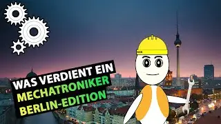 Was verdient ein Mechatroniker (Berlin Edition)