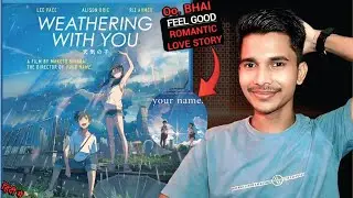 Weathering With You Review | LIKE YOUR NAME MOVIES | Weathering With You Anime Movie Review In Hindi