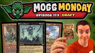 👺 Mogg Monday: Episode 173 - ⚫🔴 - Forcing Goblins In Dominaria Remastered Draft!