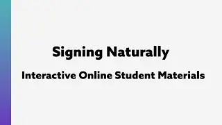 Signing Naturally Interactive Online Student Material (IOSM) - Student access code how-to 2025