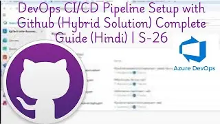 DevOps CI/CD Pipeline Setup with GitHub (Hybrid Solution), Guide (Hindi) | S-26
