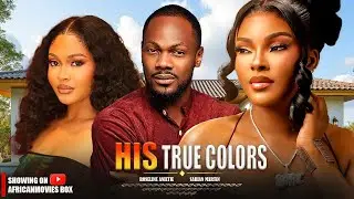 HIS TRUE COLORS - DANIEL ETIM, ROSELINE ANIETIE- Nigerian Movies 2026 Full Movies