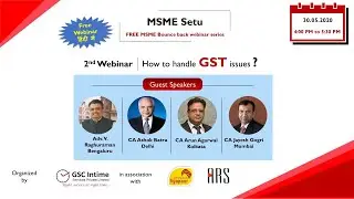 MSME Setu | 2nd Webinar on 'How to handle GST issues?