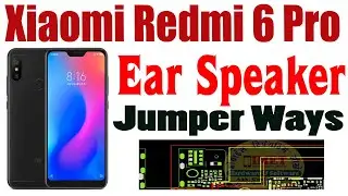 Xiaomi Redmi 6 Pro Ear Speaker Problem Repair Solution Jumper Ways #GSM_Free_Equipment