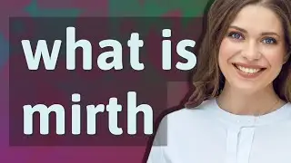 Mirth | meaning of Mirth