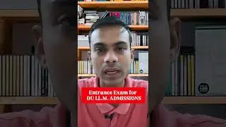 Entrance Exam for DU LLM #cuetpg #clatpg #clat2025 #cuet2025 #ailetpg #ailet2025 #delhiuniversity