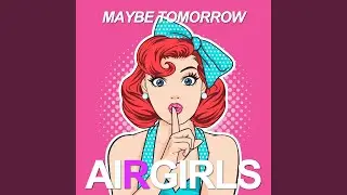 MAYBE TOMORROW