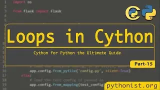 Loops in Cython -P15 |Cython for Python| Python Tutorial