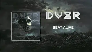 DV8R - Beat Alive (Official Audio)