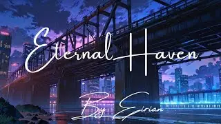 Eternal Haven | Music Eirian