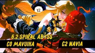 6.2 Spiral Abyss Dec 16 | No comments | Mavuika | Navia - Floor 12 Genshin Impact