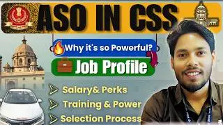 ASO in CSS🔥 | Salary 🤩| Work Load |Power & Promotion | By Golden Aso 