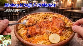 Sajji at Khabay ki Sajji, F-10 Markaz | Islamabad Food Review | Pakistani Street Food