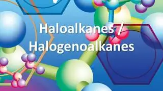 Y12 Halogenoalkanes (AQA A level Chemistry)