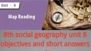 8th social geography unit 8 map reading part 1 book back answers
