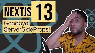 [LIVE] Let's talk NextJS 13! No more getServerSideProps.